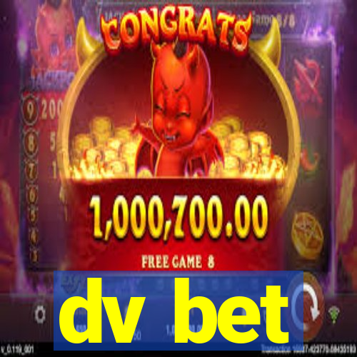 dv bet